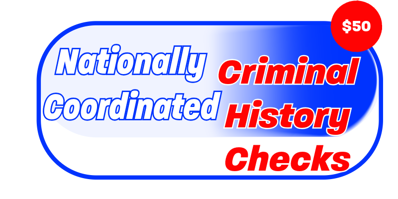 Nationally Coordinated Criminal History Checks