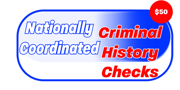 Nationally Coordinated Criminal History Checks